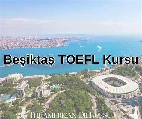 Beşiktaş toefl kursu