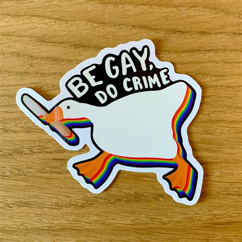 Be gay do crime. About. Be Gay Do Crime is a catchphrase and protest slogan used by activists, members and allies of the LGBTQIA+ community, promoting freedom from discrimination on the basis of sexual orientation or being non-cisgender. 