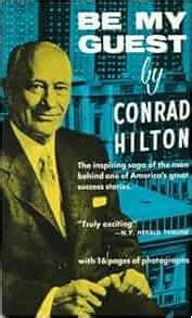 Be my guest by conrad n hilton. - Cis 110 final exam study guide.