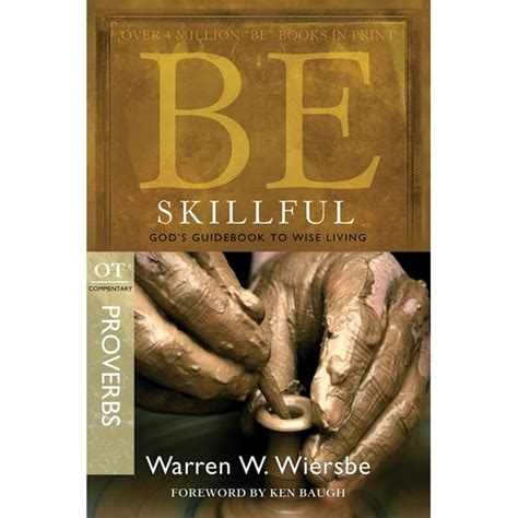 Be skillful proverbs gods guidebook to wise living the be series commentary. - Post and beam shed plans building guide.