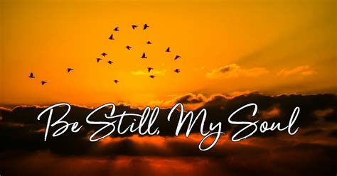 Be still my soul. Things To Know About Be still my soul. 