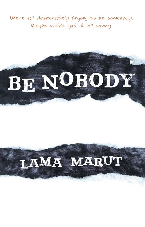 Download Be Nobody By Lama Marut