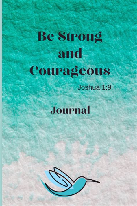 Full Download Be Strong And Courageous Blank Lined Journal By Bbs Publishing