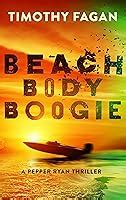 Download Beach Body Boogie A Pepper Ryan Thriller Book By Timothy Fagan