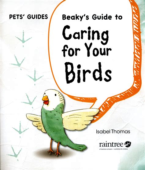 Beaky s Guide to Caring for Your Bird