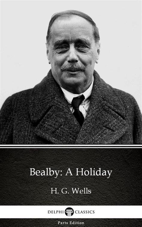 Bealby A Holiday by H G Wells Illustrated