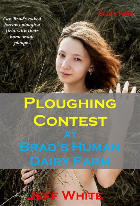 Bean Fight at Brad s Human Dairy Farm
