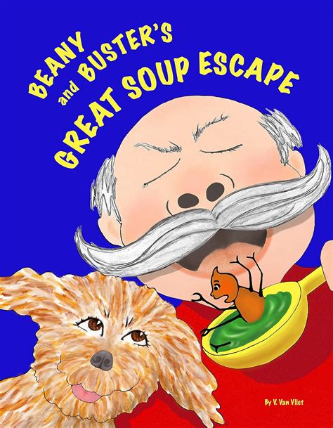 Beany and Buster s Great Soup Escape