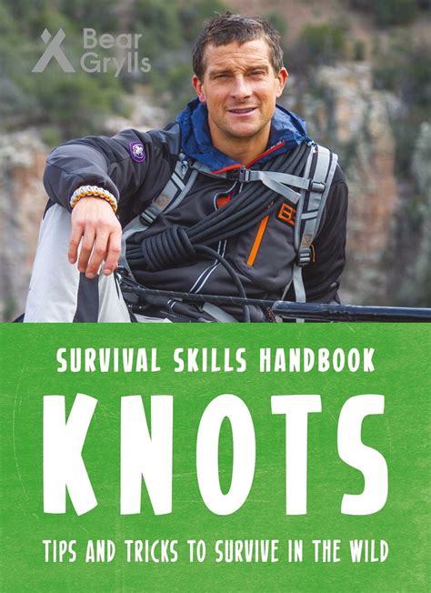 Bear grylls survival skills handbook knots. - Scott westerfeld il manuale di aeronautica.