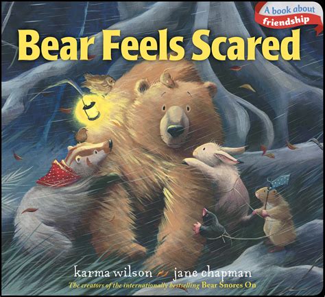 Read Online Bear Feels Scared By Karma Wilson