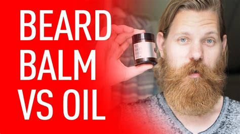 Beard Balm Vs Beard Oil │ What Is The Difference & How To Use …