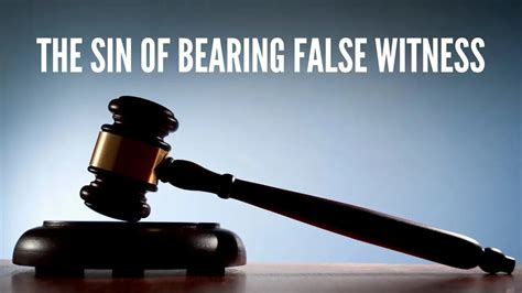 Bearing False Witness: Meaning and Consequences