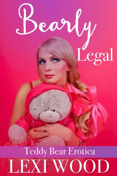 Bearly Legal Teddy Bear Erotica