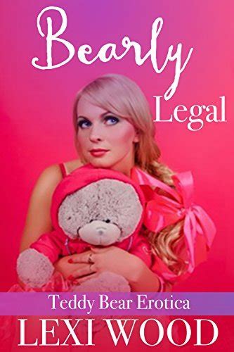Bearly Legal Teddy Bear Erotica