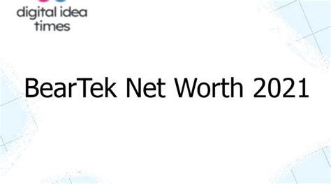 Beartek net worth. Things To Know About Beartek net worth. 