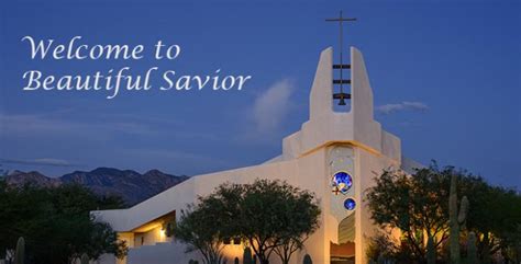 Beautiful Savior Lutheran Church Tucson AZ - Facebook