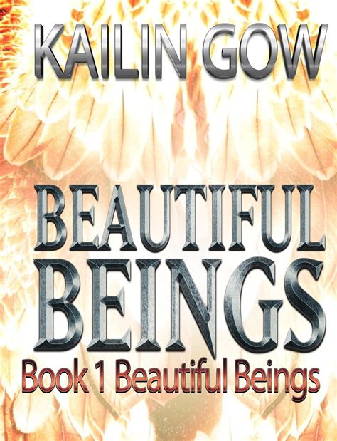 Read Online Beautiful Beings Beautiful Beings 1 By Kailin Gow
