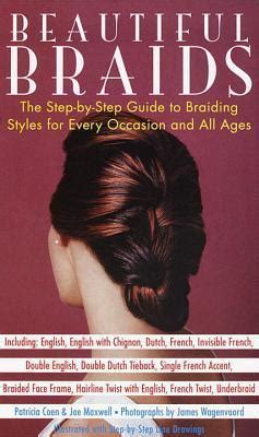 Download Beautiful Braids The Stepbystep Guide To Braiding Styles For Every Occasion And All Ages By Patricia Coen