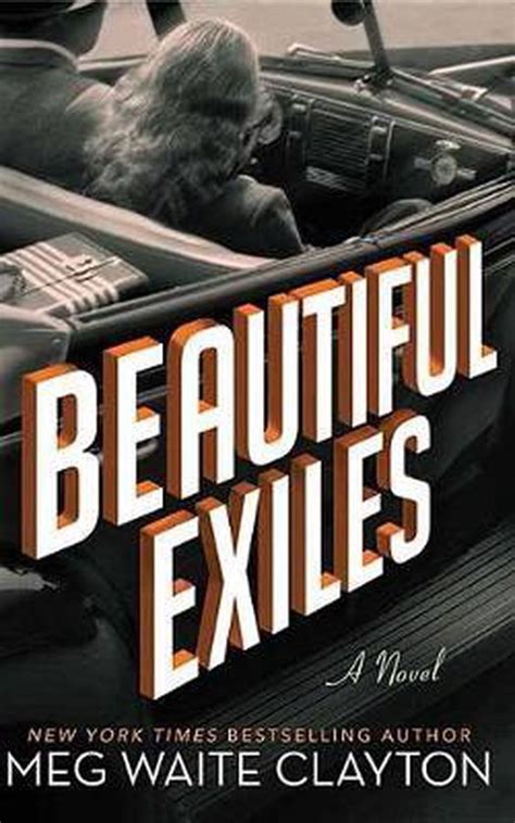 Read Online Beautiful Exiles By Meg Waite Clayton