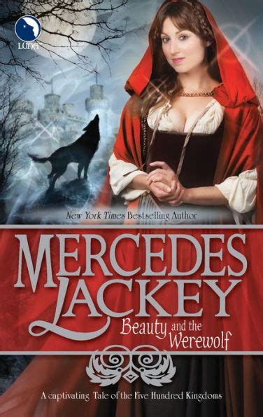 Read Online Beauty And The Werewolf Five Hundred Kingdoms 6 By Mercedes Lackey