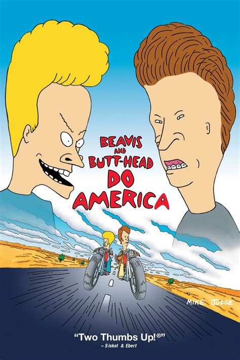 Frustrations over the socially deprived--both fathers of B&B roam the desert, isolated and forgotten. Beavis and Butt-head Do America is a funny animated feature cast from a new mold and from a clean slate. It should provide the fuel of liberation to artists and filmmakers who have always believed in alternatives.