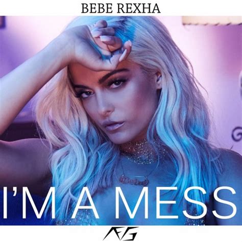 Bebe Rexha Im A Mess : Free Download, Borrow, and Streaming