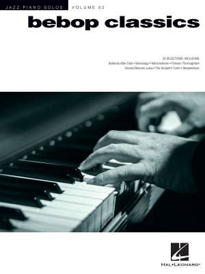 Bebop Classics Jazz Piano Solos Series Volume 52