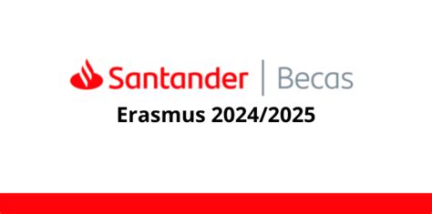 Becas Santander Erasmus 2024/2024