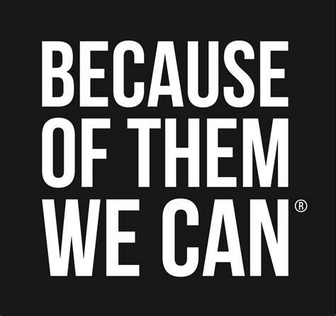 Because of them, many