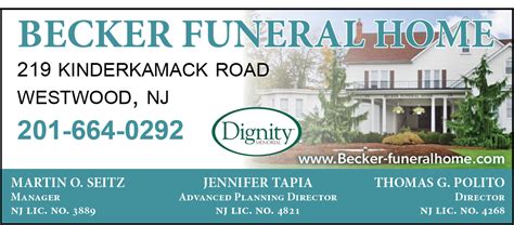 Becker funeral home westwood nj. Becker Funeral Home. 219 Kinderkamack Road. Westwood, New Jersey. JOHN CONHEENEY Obituary. John Conheeney Senior Merrill Lynch executive with key role in futures industry, 'spouse extraordinare' to famed author, 'a gentle giant,' 89 On Oct. 8, 2018, John Conheeney, age 89, passed away peacefully while surrounded by his … 