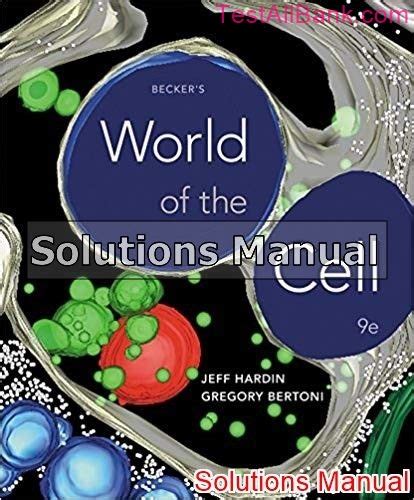 Beckers world of the cell solutions manual. - Schraeg verengte becken von seiten der theorie und praxis.