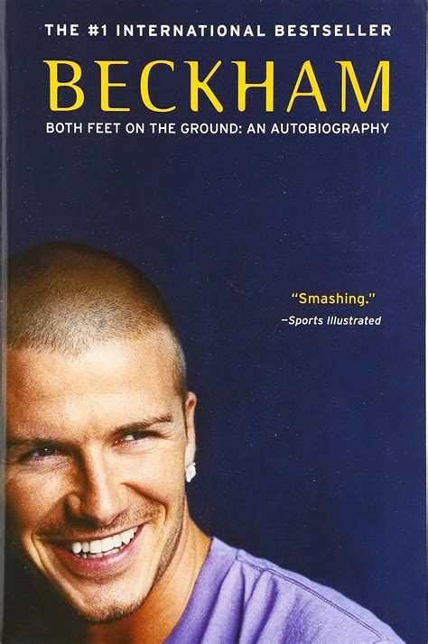 Beckham: Both Feet on the Ground: An Autobiography - David ...