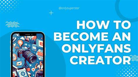 Become Onlyfans Creator Onlyfans