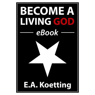 Become a living god. 