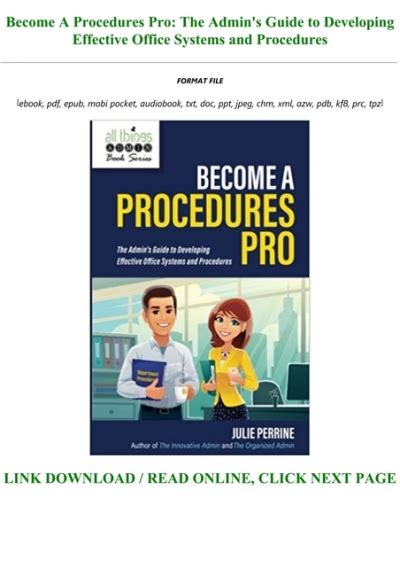 Read Online Become A Procedures Pro The Admins Guide To Developing Effective Office Systems And Procedures By Julie Perrine