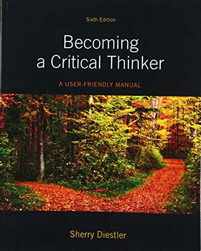 Becoming a critical thinker a user friendly manual 6th revised edition. - 1993 1997 california cooperage by coleman spa owners manual.