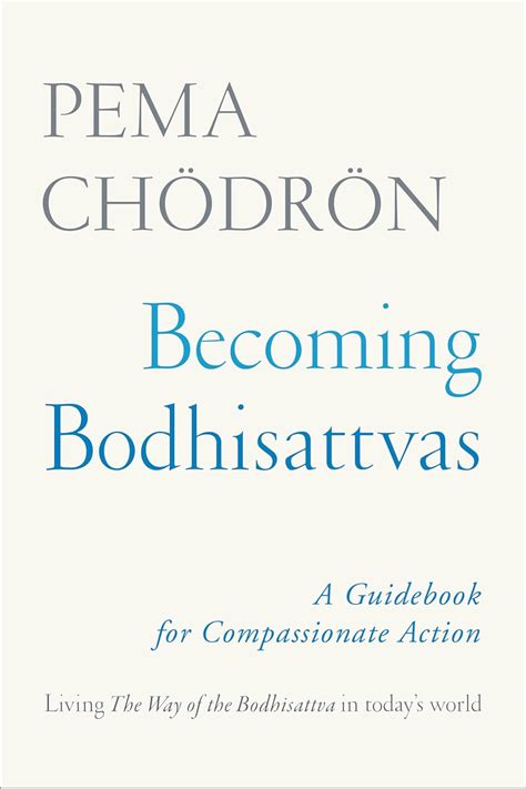 Full Download Becoming Bodhisattvas A Guidebook For Compassionate Action By Pema Chdrn