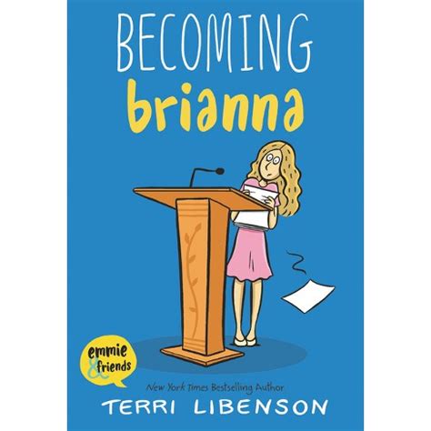 Read Online Becoming Brianna Emmie  Friends By Terri Libenson