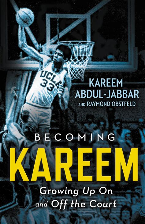 Read Online Becoming Kareem Growing Up On And Off The Court By Kareem Abduljabbar
