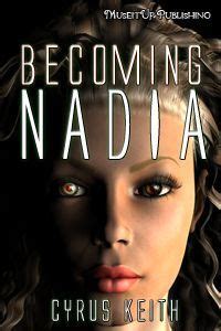 Full Download Becoming Nadia Nadia Project 1 By Cyrus Keith