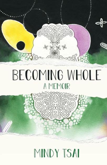 Read Online Becoming Whole By Mindy Tsai
