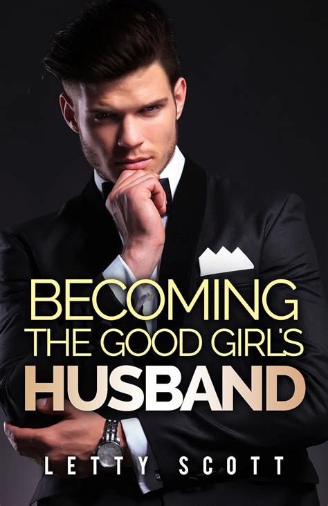 Download Becoming The Good Girls Husband By Letty Scott