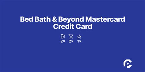 Bed bath and beyond credit card mastercard. Things To Know About Bed bath and beyond credit card mastercard. 
