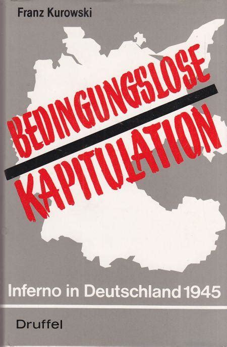 Bedingungslose kapitulation: inferno in deutschland 1945. - Asp study guide by trivium test trivium test prep.