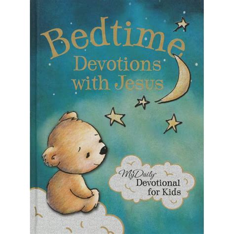 Bedtime Devotions with Jesus My Daily Devotional for Kids