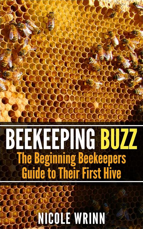 Beekeeping buzz the beginning beekeepers guide to their first hive. - John deere 4100 gear service manual.
