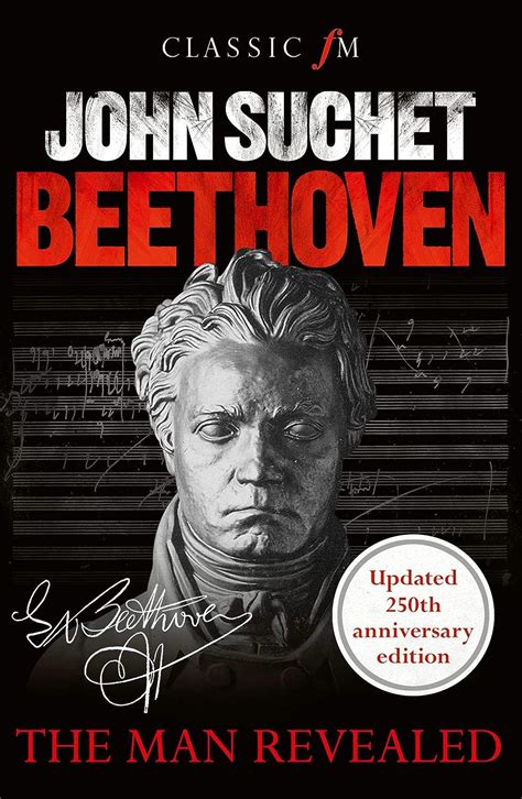 Beethoven The Man Revealed revised updated edition