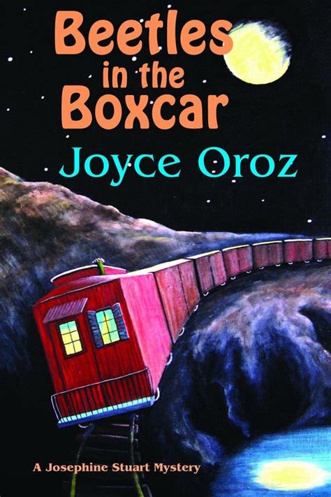 Beetles in the Boxcar a Josephine Stuart Mystery
