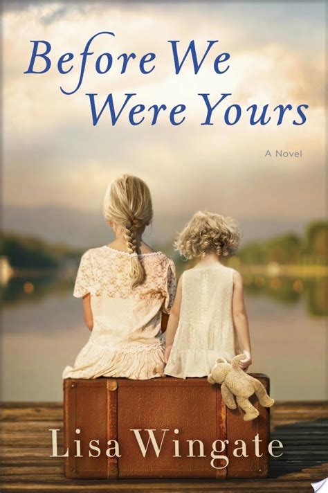 Read Online Before We Were Yours By Lisa Wingate
