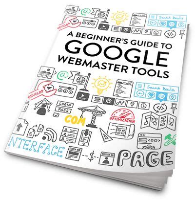 Beginner’s Guide to Google Web Master